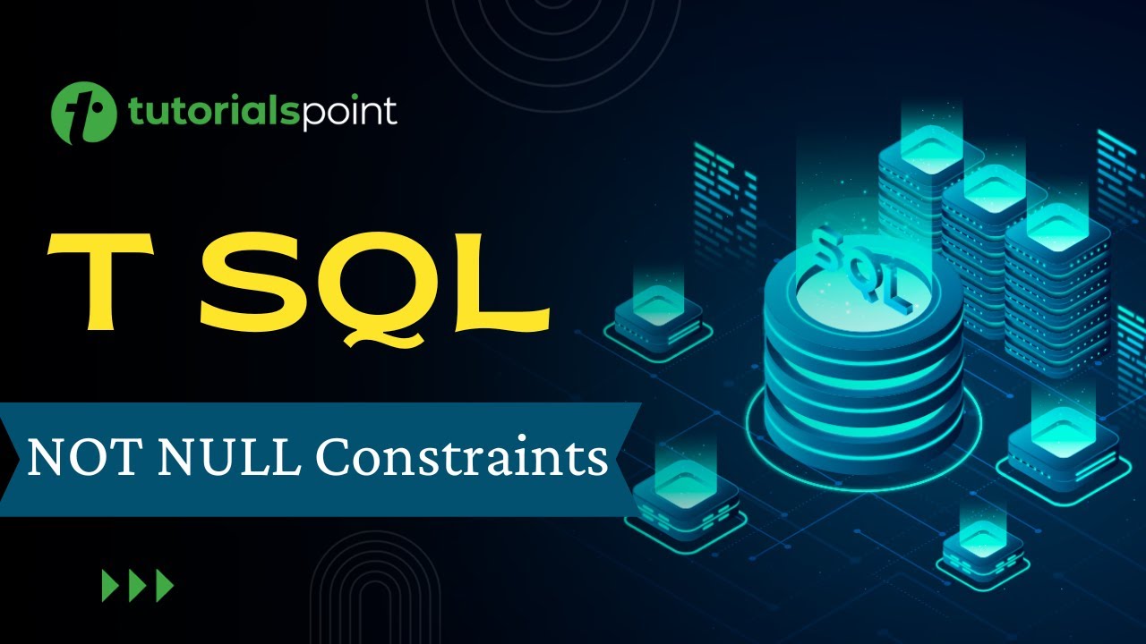 T-SQL - NOT NULL Constraints