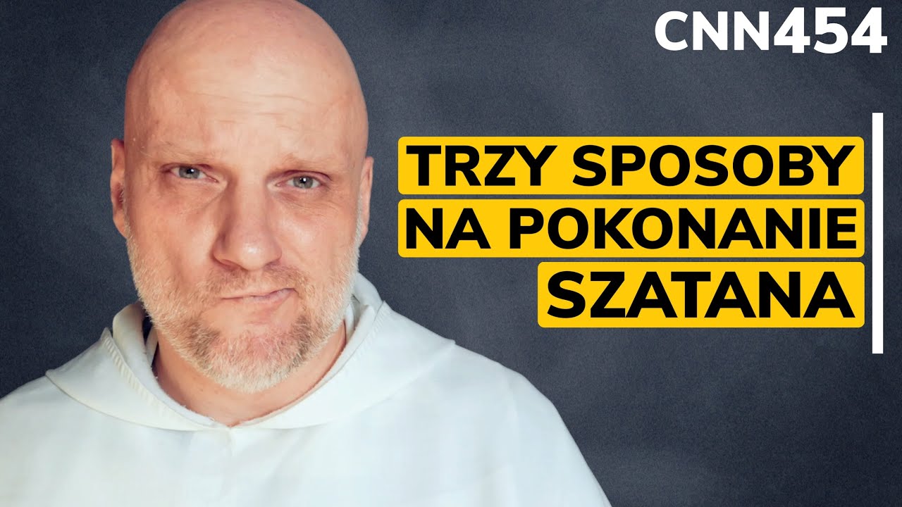 CNN [#454] Trzy sposoby na pokonanie szatana