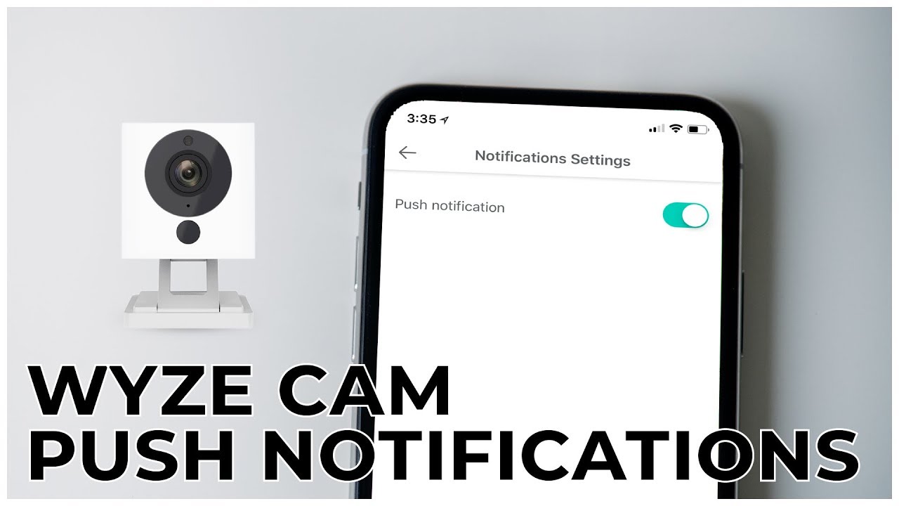 6 - HOW TO TURN OFF WYZE CAM PUSH NOTIFICATIONS