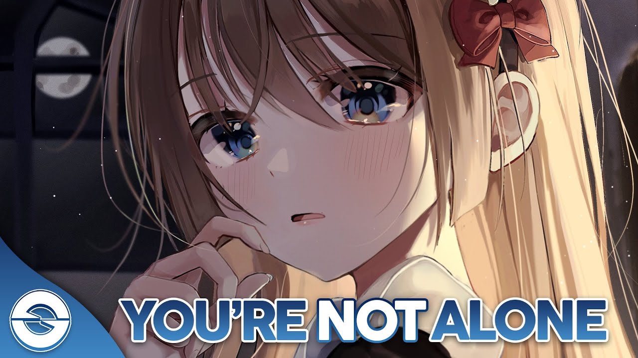 Nightcore - You're Not Alone - (Lyrics)