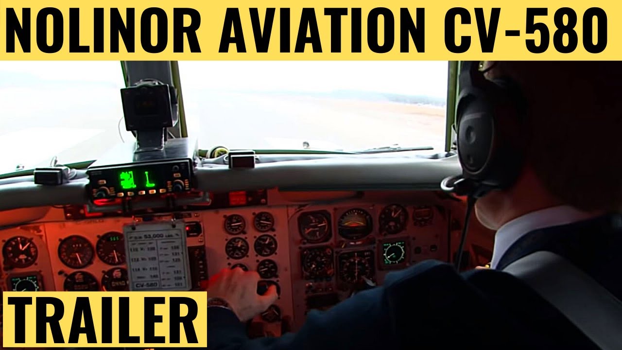 Nolinor Aviation CV-580 - Trailer Cockpit Video | Flightdeck Action