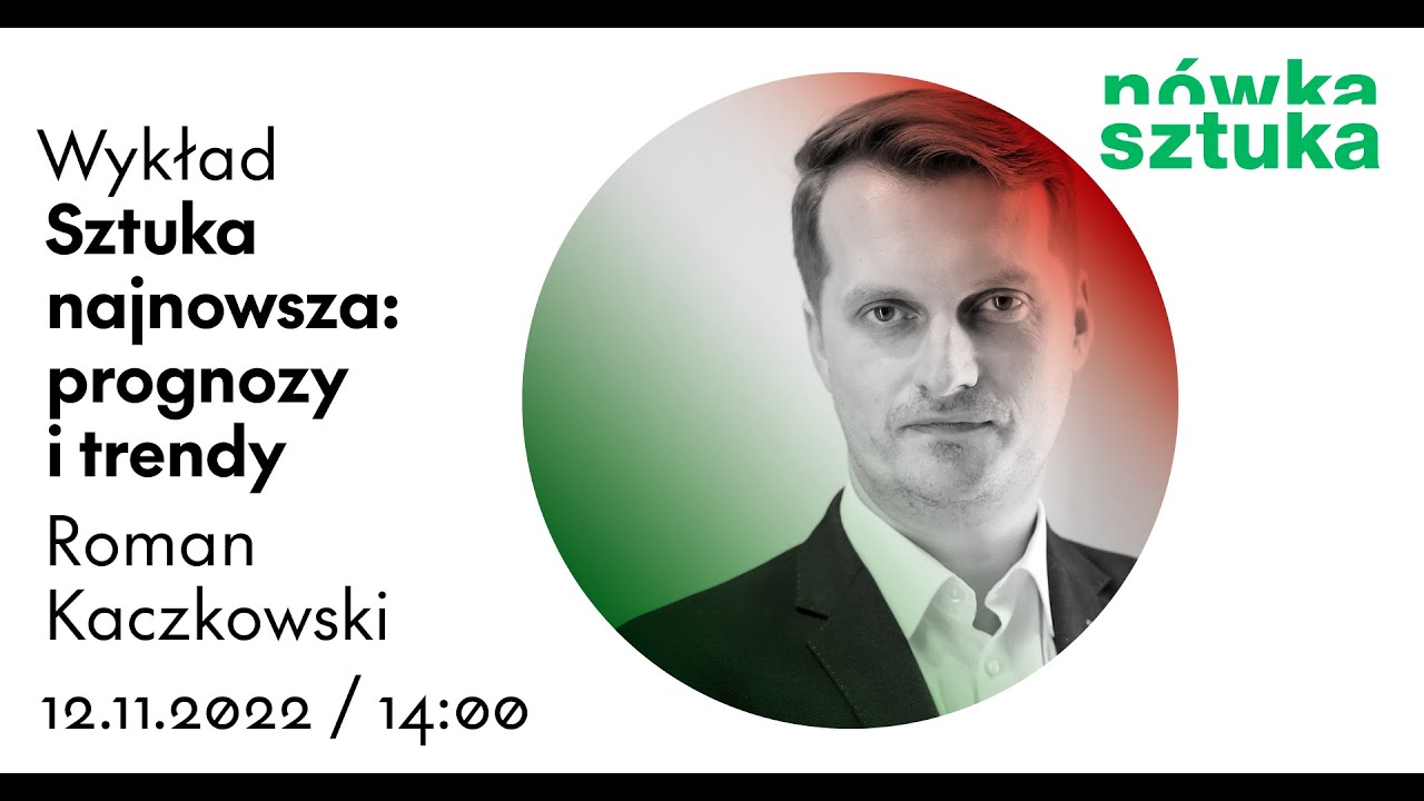 Wykład Romana Kaczkowskiego pt. Sztuka najnowsza: prognozy i trendy.