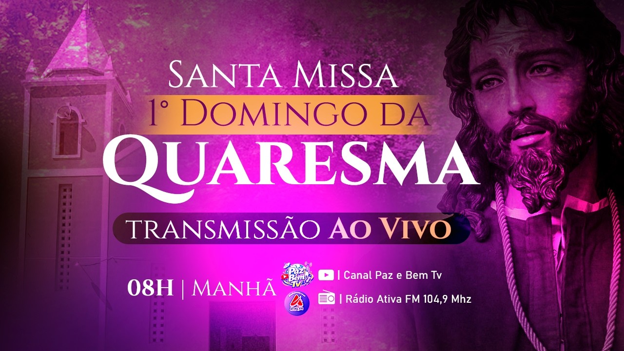 Santa Missa 1° Domingo da Quaresma 2026