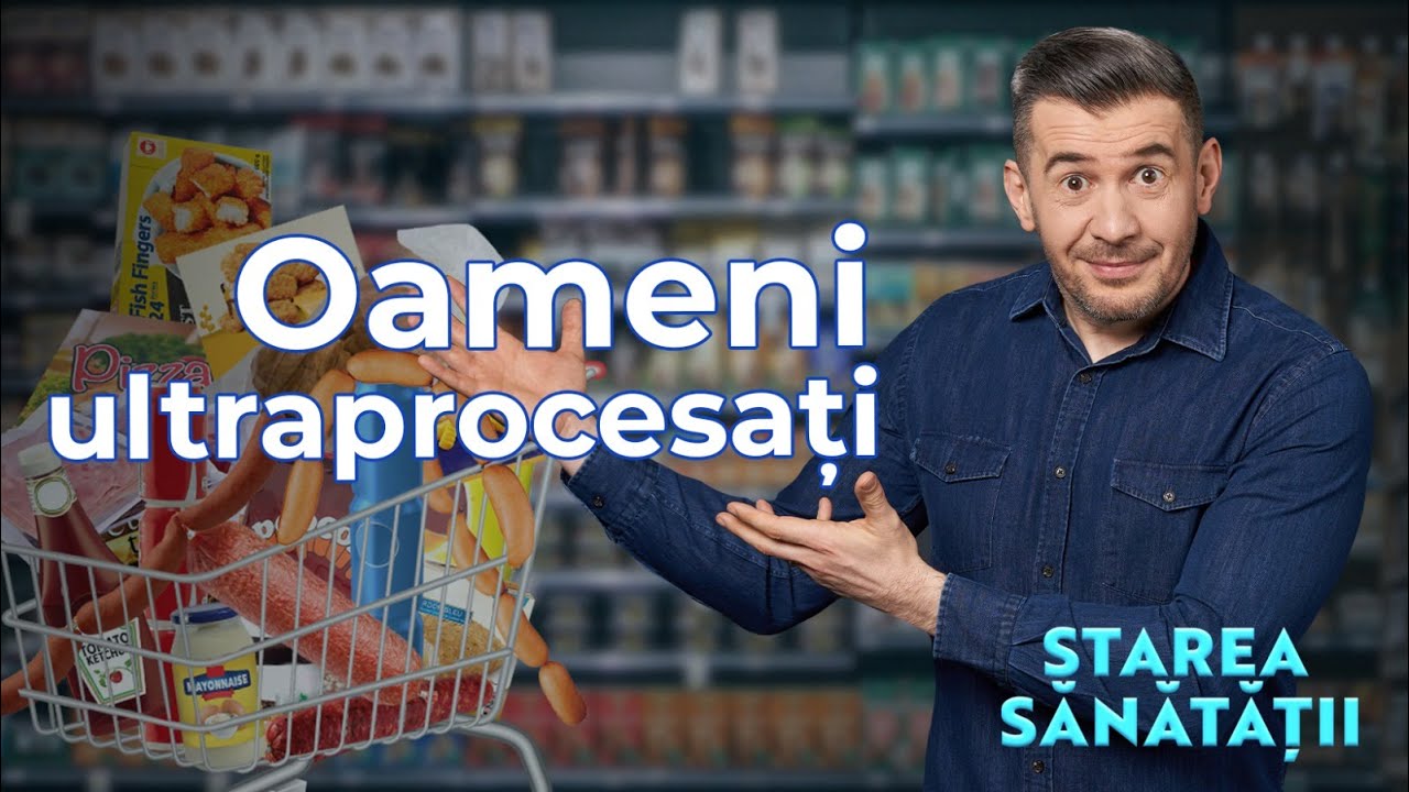 Alimente ultraprocesate: Ce sunt, cum le identificăm și de ce să le evităm | Starea Sănătății | S4E1