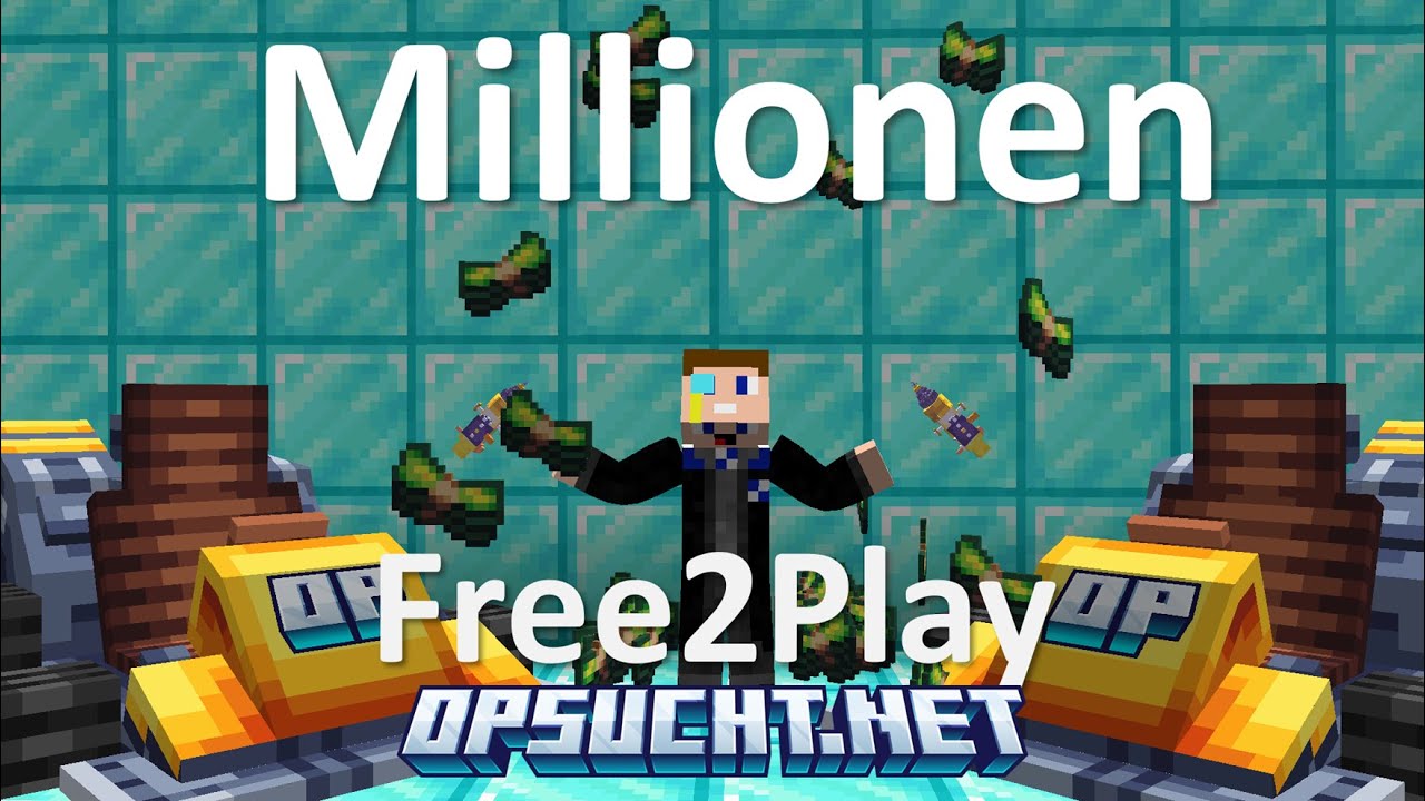 OPSUCHT F2P Millionen verdienen | OPSUCHT Tutorial