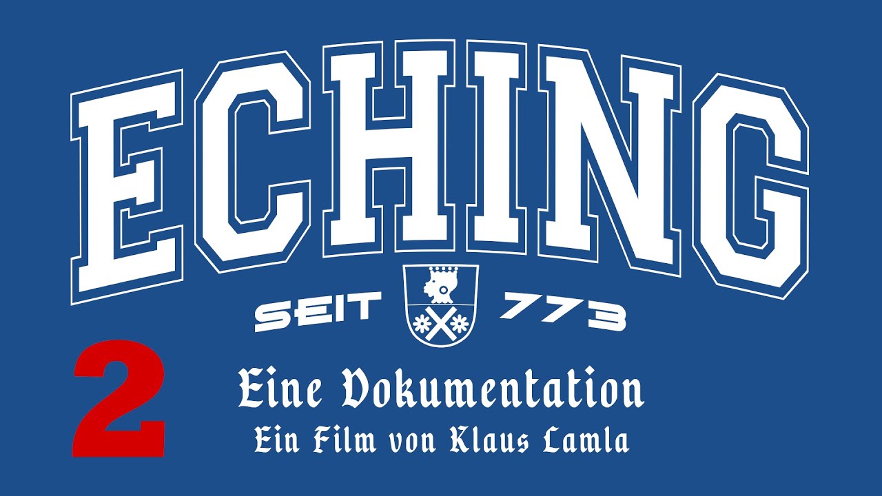 ECHING DOKU ≣ TEIL 2 ≣ 1973/74 ≣ von Klaus Lamla ≣ Eching bei Freising