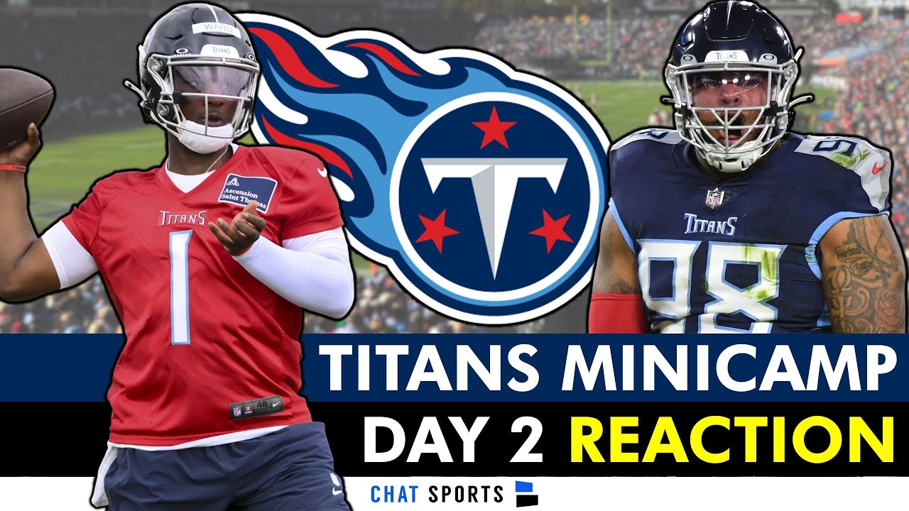 Tennessee Titans Mandatory Minicamp News Ft. Cam Ward, Jeffery Simmons & MORE
