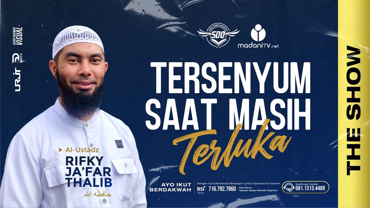 🔴TERSENYUM SAAT MASIH TERLUKA - Ust. Rifky Ja'far Thalib