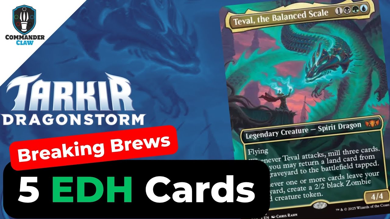 Add These:5 Cards for Teval, the Balanced Scale |Tarkir Dragonstorm | Breaking Brews|#commanderclaw