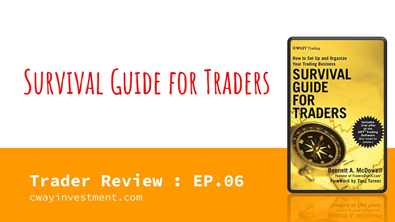 Survival Guide for Traders -แนวทางการอยู่รอดในตลาดเก็งกำไร