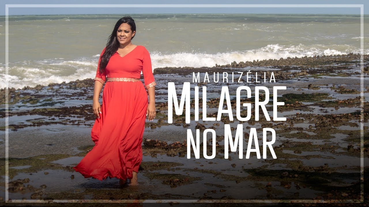 Maurizélia | Milagre no Mar  [Clipe Oficial]
