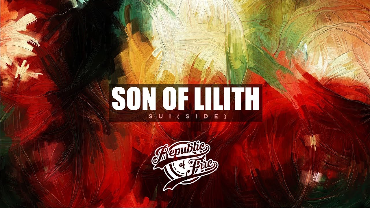 [Electro] Son of Lilith -  Sui(side)