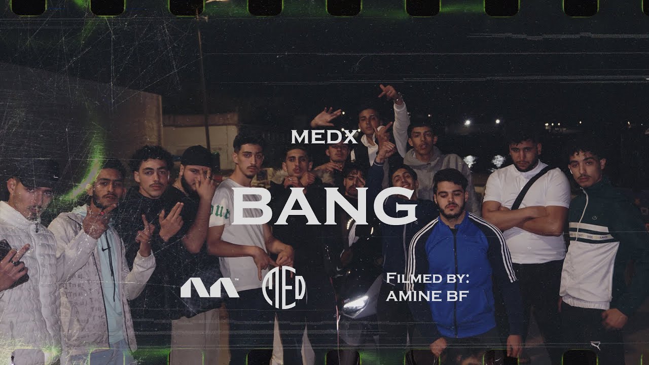 MEDX - Bang ( Clip Officiel )