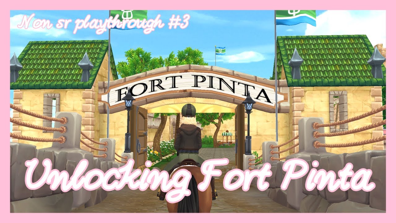 Unlocking Fort Pinta || Non-Star Rider Playthrough #3