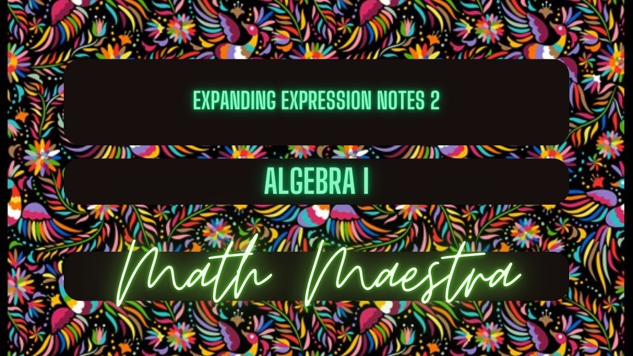 Expanding Expressions Notes 2