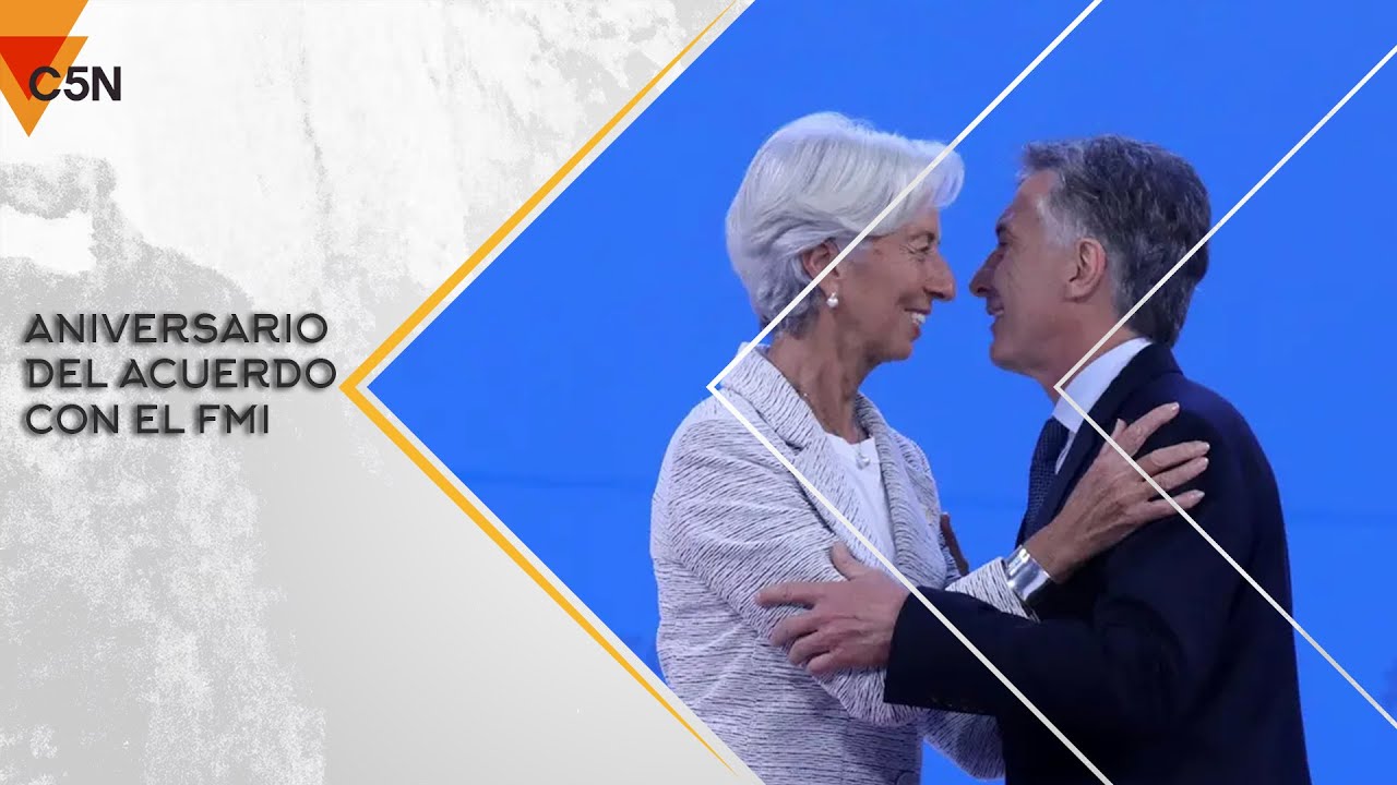 A 5 AÑOS del ACUERDO de MACRI con el FMI