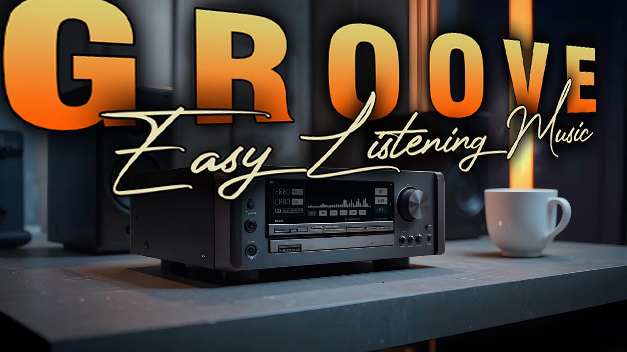 Groove Chill Lounge | Smooth Groovy Jazz & Easy Listening Music