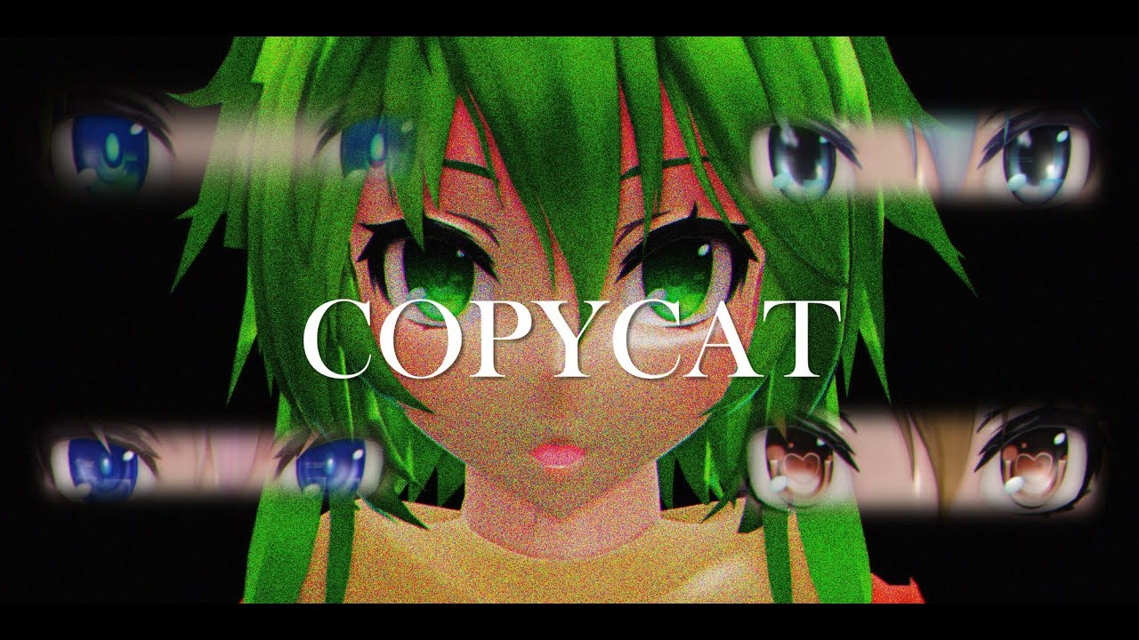 【MMD】GUMI - Copycat by YadiDoll Zaotome