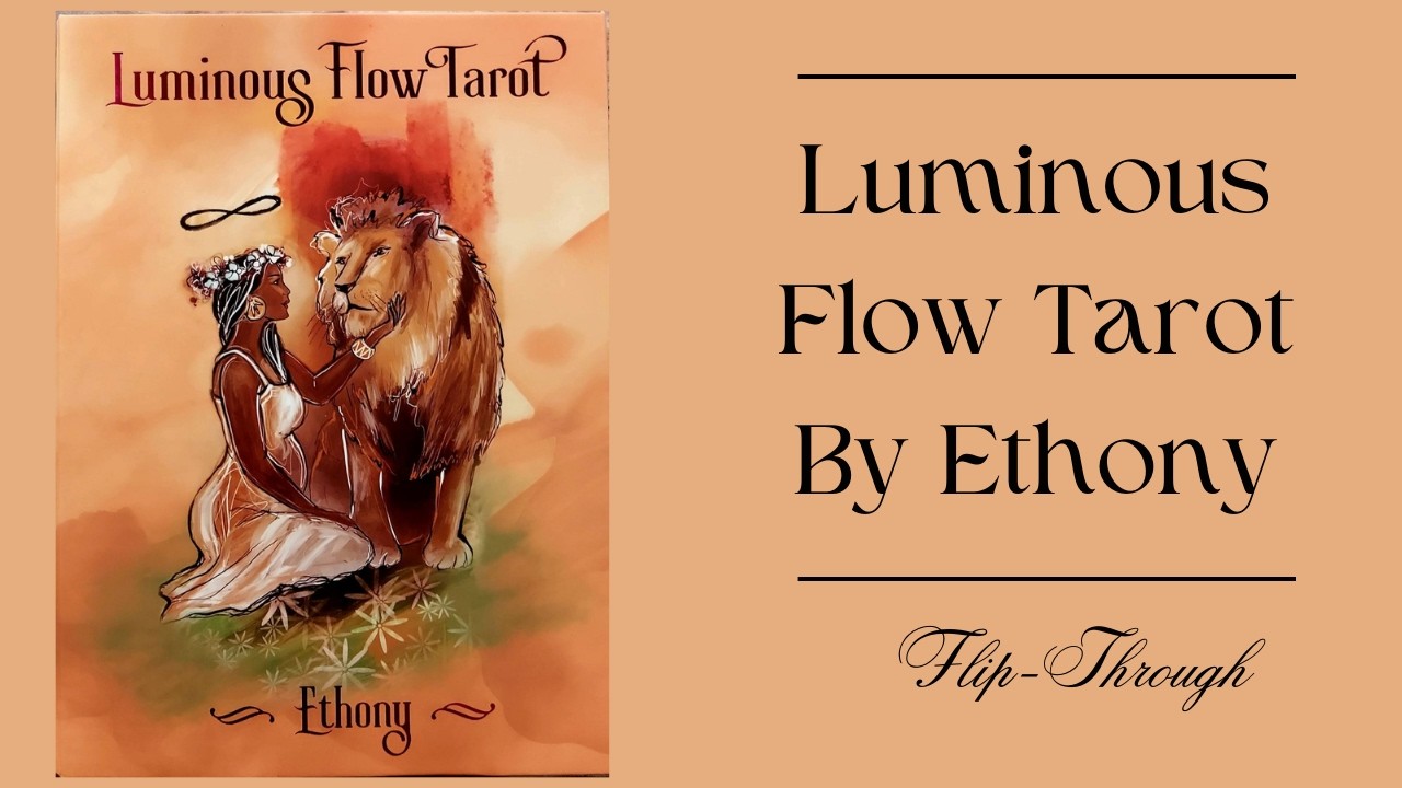 Luminous Flow Tarot - NEW! @Ethony