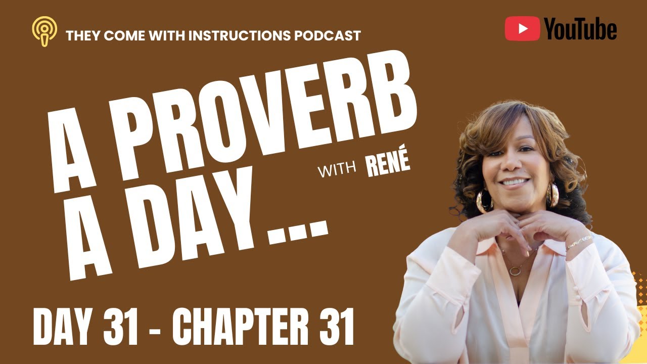 Proverbs 31 - Daily Wisdom for Parents and Life - A Proverb a Day with René #StartYourDayWithWisdom