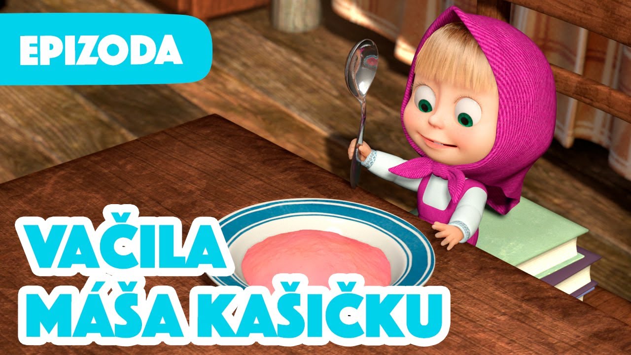 Máša a Medvěd 💥NOVÁ EPIZODA 2023 💥 Vačila Máša kašičku 😋🥣 Epizoda 17 🎬