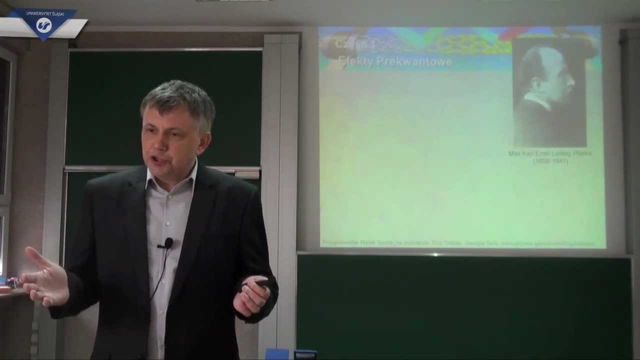 Prof. Marek Szopa: Efekty prekwantowe (wykład 1)