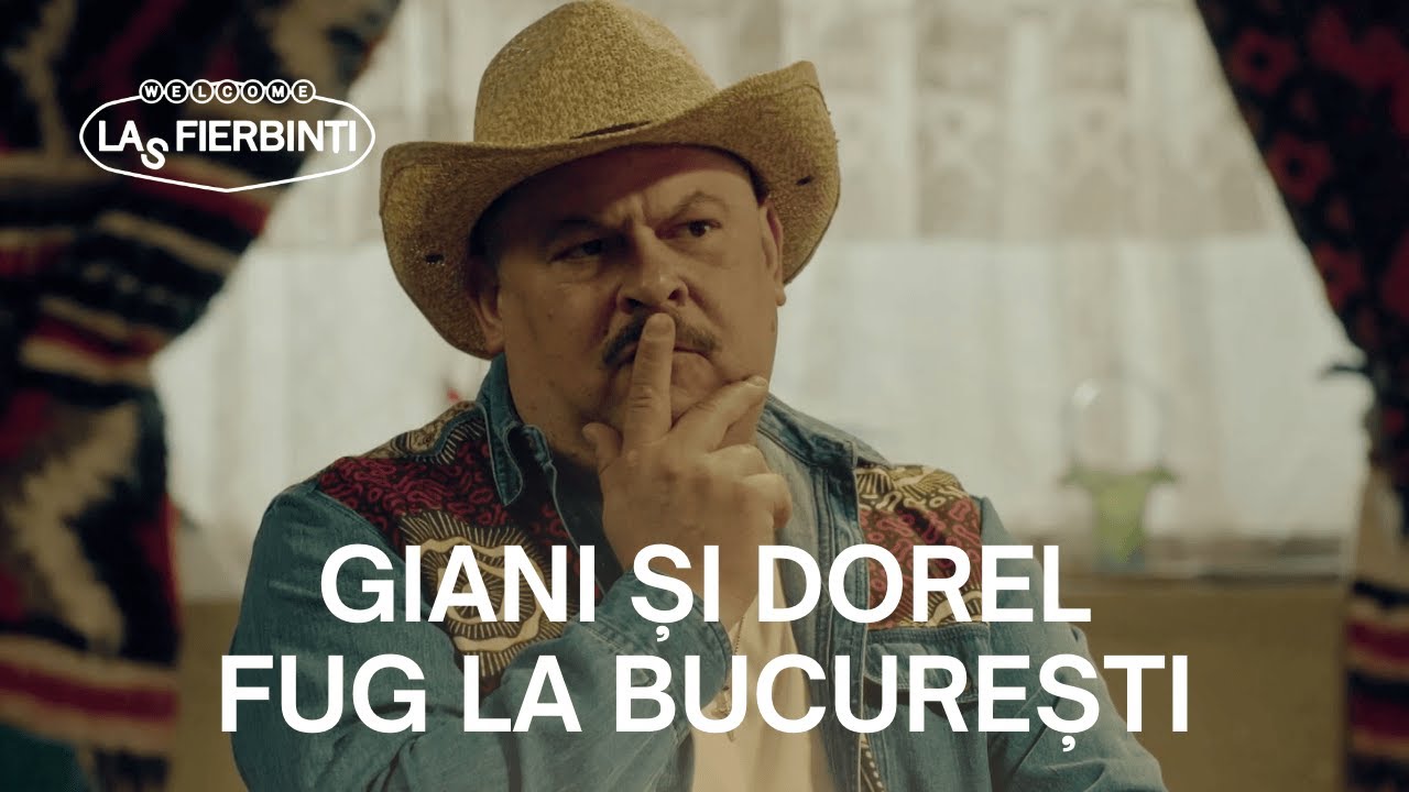 Dorel și Giani fug la București, dar pe buget | Las Fierbinți 26