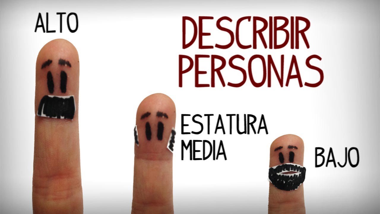 Como descrever pessoas em espanhol, descrever aparência