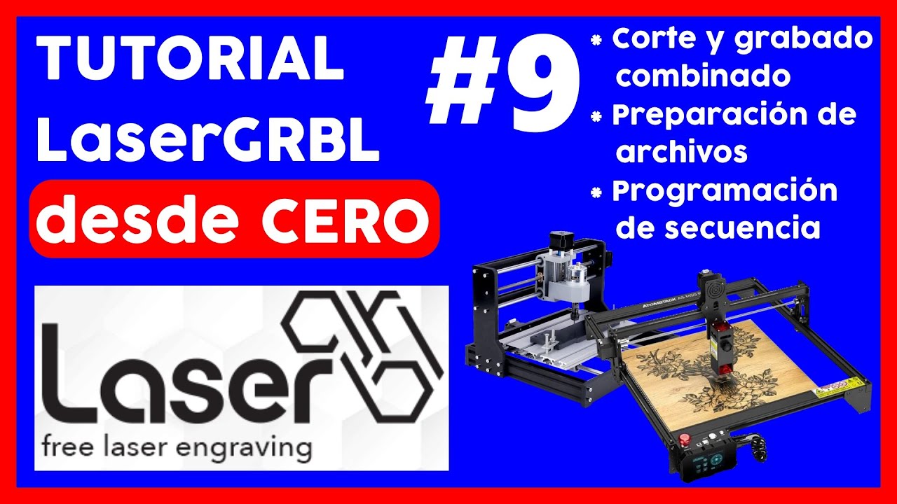 🔥💻 TUTORIAL LaserGRBL desde CERO parte 9 CURSO CORTE y GRABADO laser COMBINADO al mismo tiempo