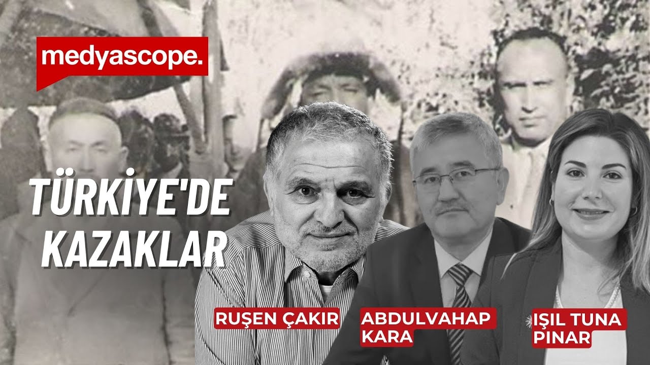 Türkiye'de Kazak olmak | Ruşen Çakır, Abdulvahap Kara ve Işıl Tuna Pınar yorumluyor