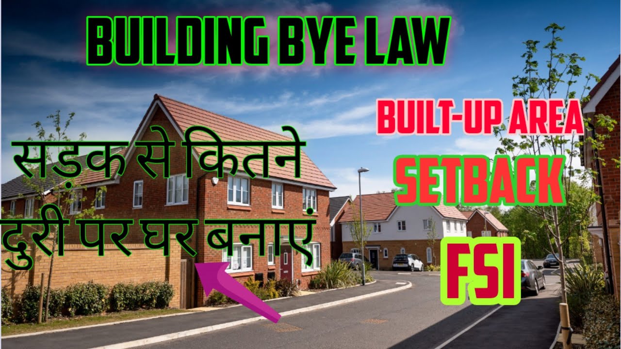 building bye law. what is built up area, FSI, Setback area.