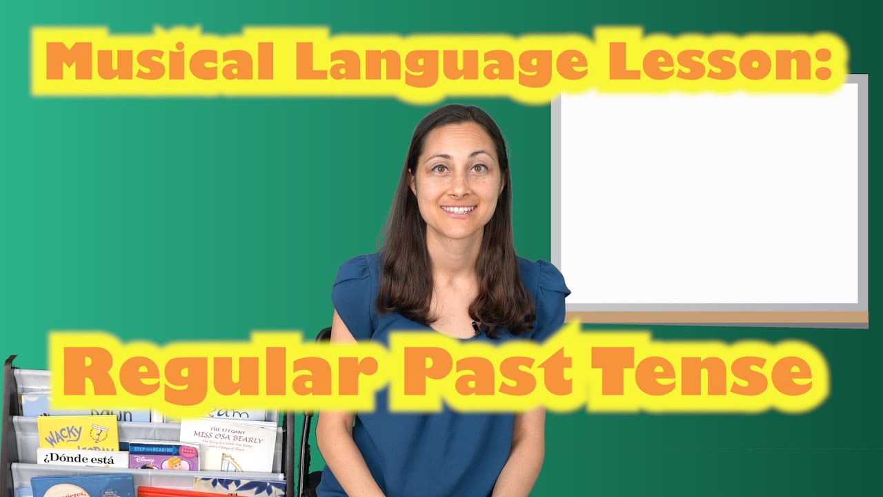 Regular Past Tense: Musical Language Lesson | Songs for Speech Therapy and ELD