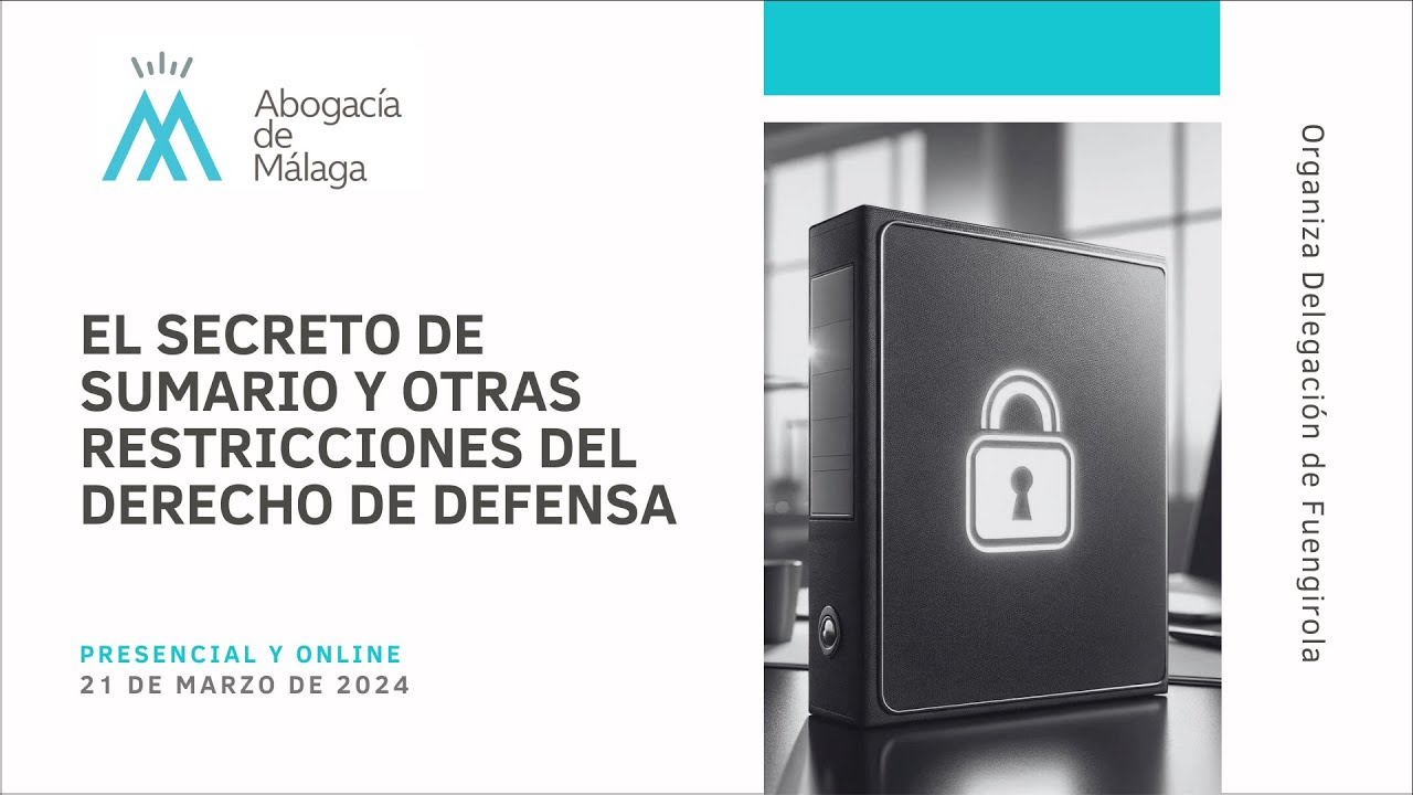 El Secreto de sumario y otras restricciones del derecho de defensa