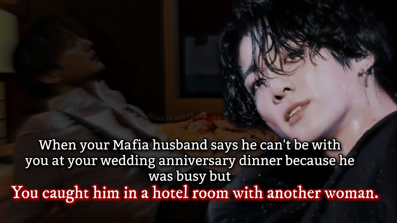 When your Mafia husband says he can't be with you at your wedding anniversary dinner because he-