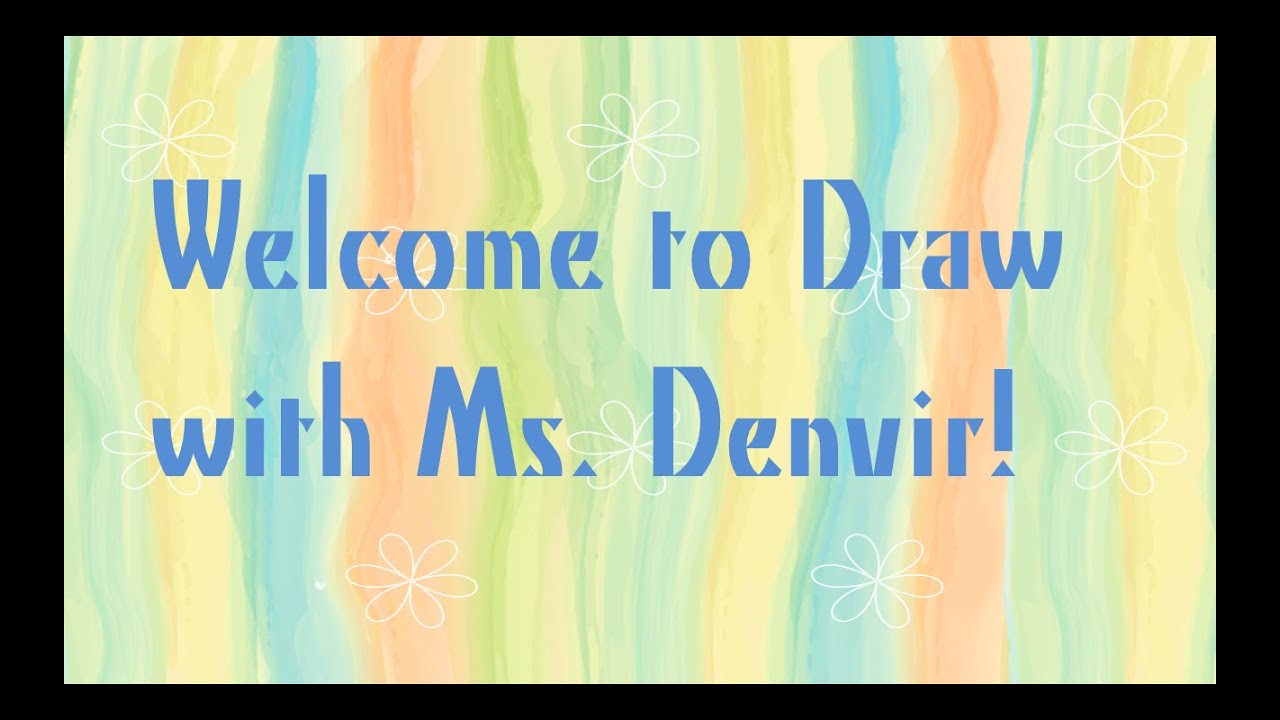 Draw with Ms. Denvir