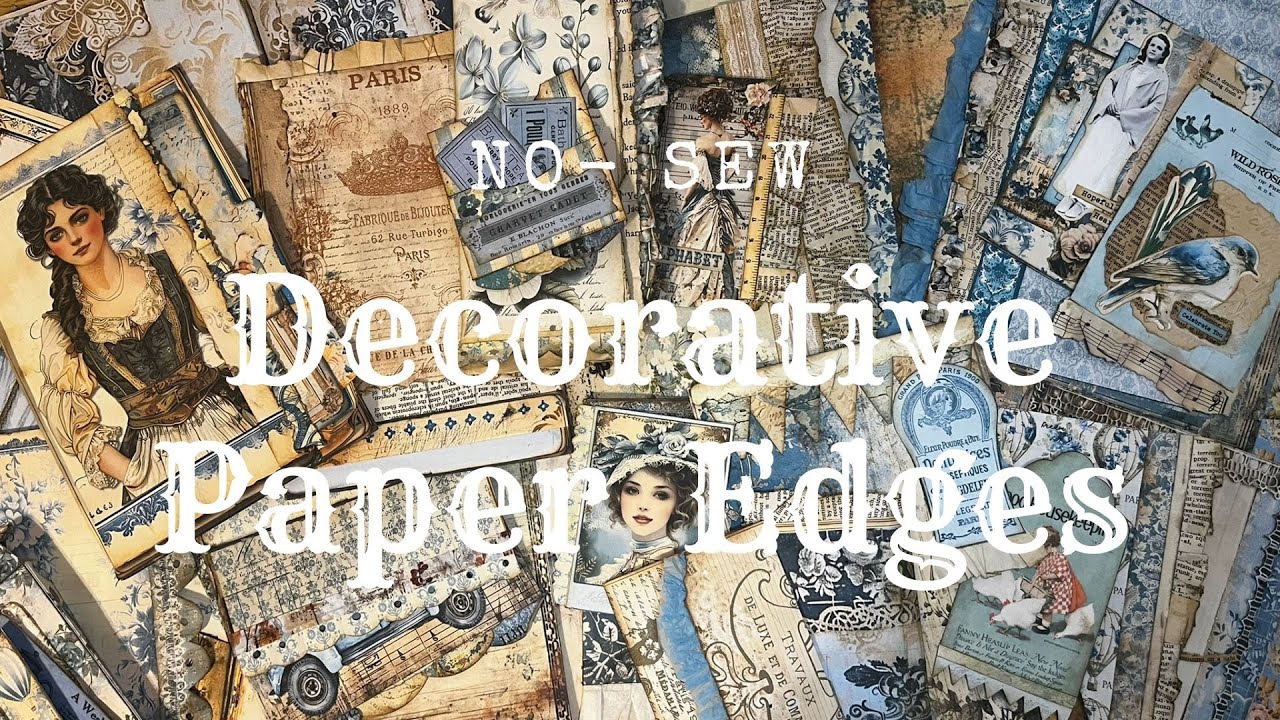 Decorative Paper Edges No Sew Episode 2: Tutorial to create decorative edging for your junk journal