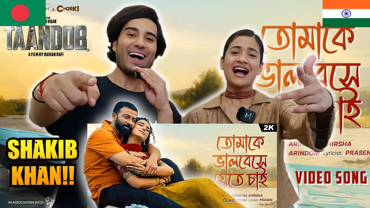 Tomake Bhalobeshe INDIAN REACTION | Taandob | Shakib Khan | Sabila | Arindom | Shirsha