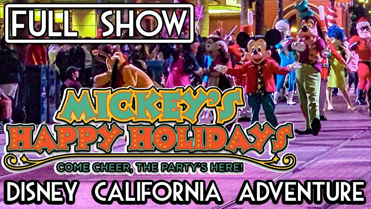 Mickey's Happy Holiday Cavalcade at Disney California Adventure