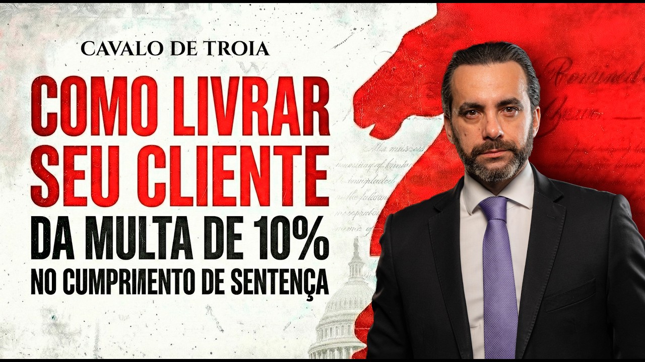 Como livrar seu cliente da multa de 10% no cumprimento de sentença!
