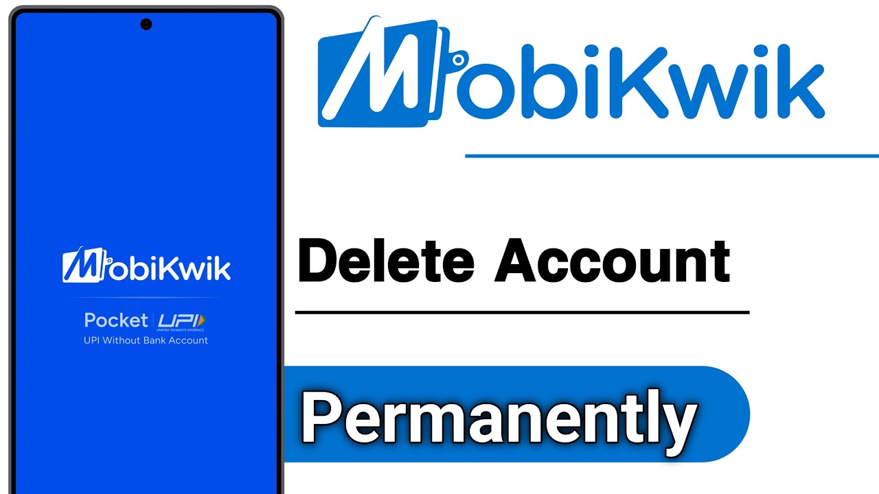 MobiKwik Delete Account Permanently