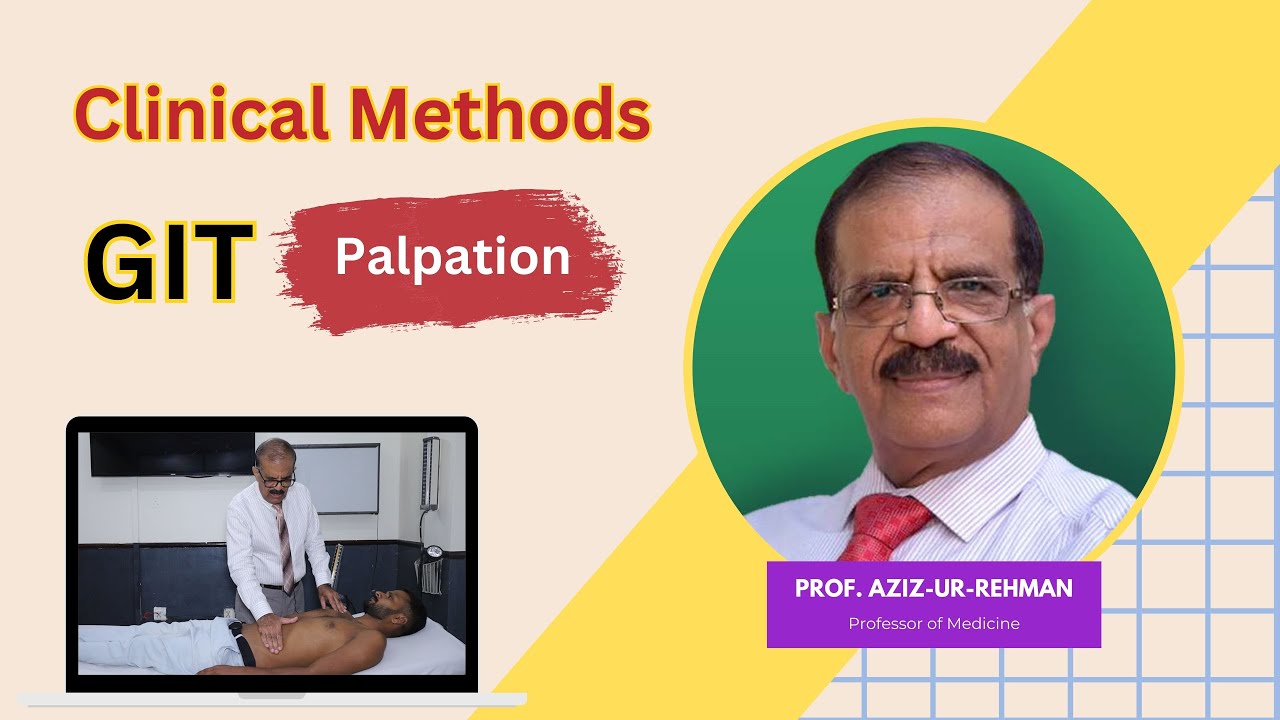 Clinical Methods | GIT Part-03 Palpation | Medurstand by Prof Aziz ur