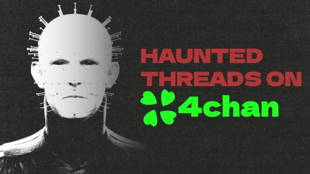 HAUNTED THREADS ON 4CHAN