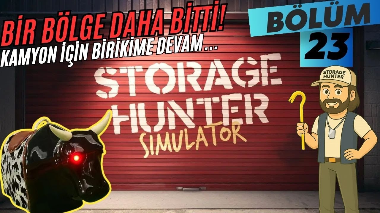 Bir Bölgenin Daha Şöhret Seviyesi 50 Oldu...  | Storage Hunter Simulator Türkçe Bölüm 23
