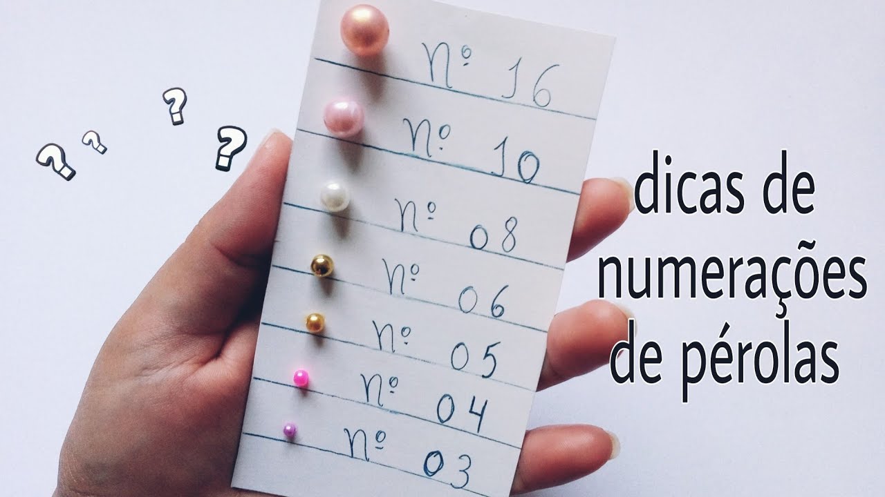 Dicas de como descobrir as numerações das pérolas.