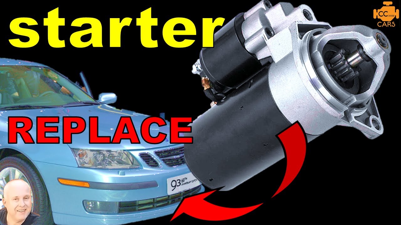 Saab 9-3 Starter Motor Replacement Tips and Tricks | Full guide