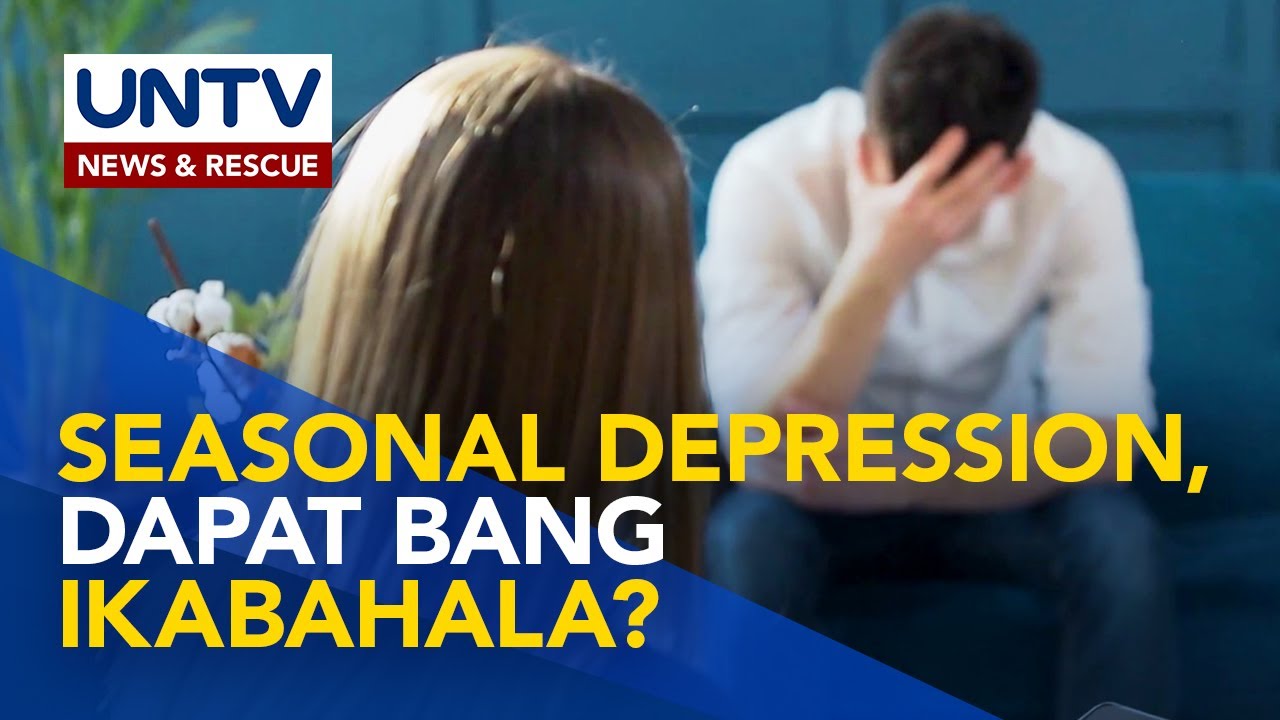 Seasonal Depression: Mga dapat malaman at paano maiiwasan | Now You Know