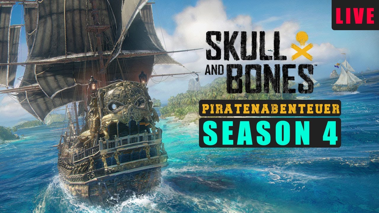 SKULL AND BONES I ICH NEHME MIR ALLES I SEASON 4 I GAMEPLAY LIVE LET´s PLAY I XBOX SERIES X