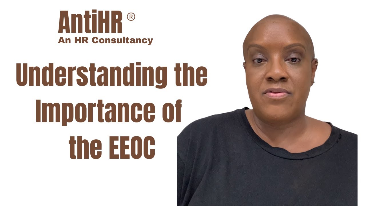 Understanding the Importance of the EEOC: A Guide to Fighting Workplace Discrimination