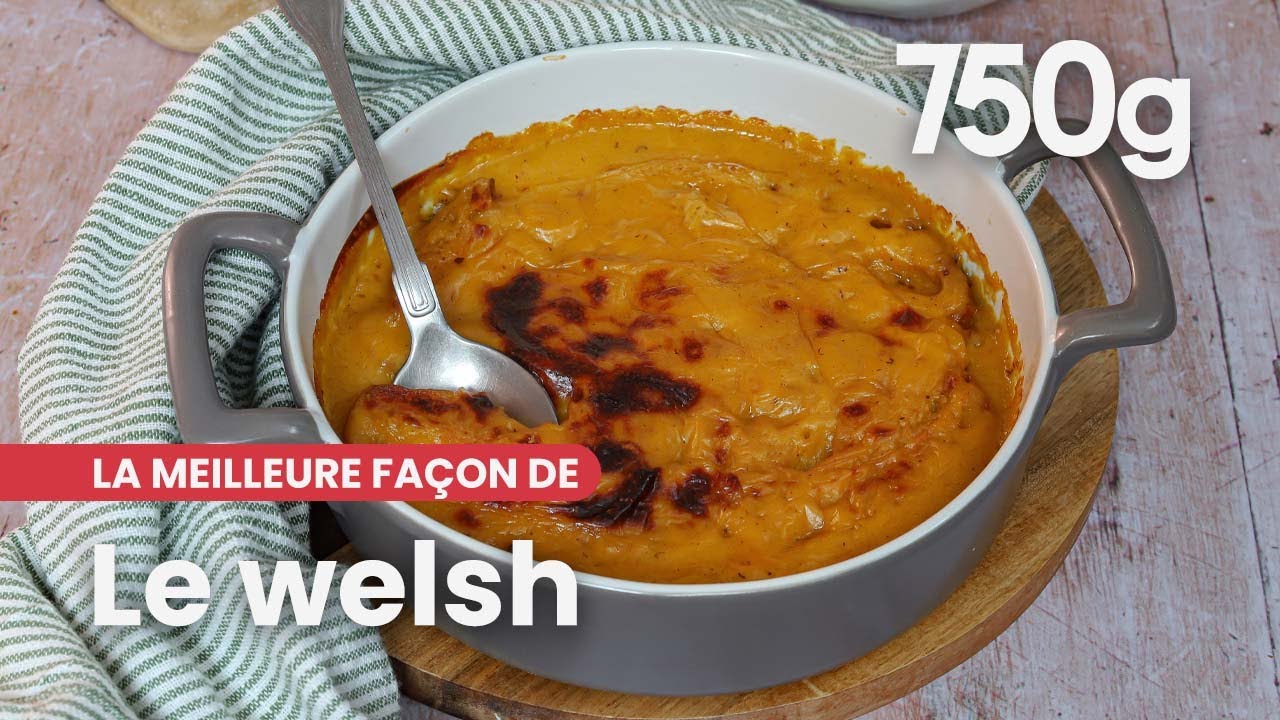 La meilleure façon de... Réussir son welsh - 750g