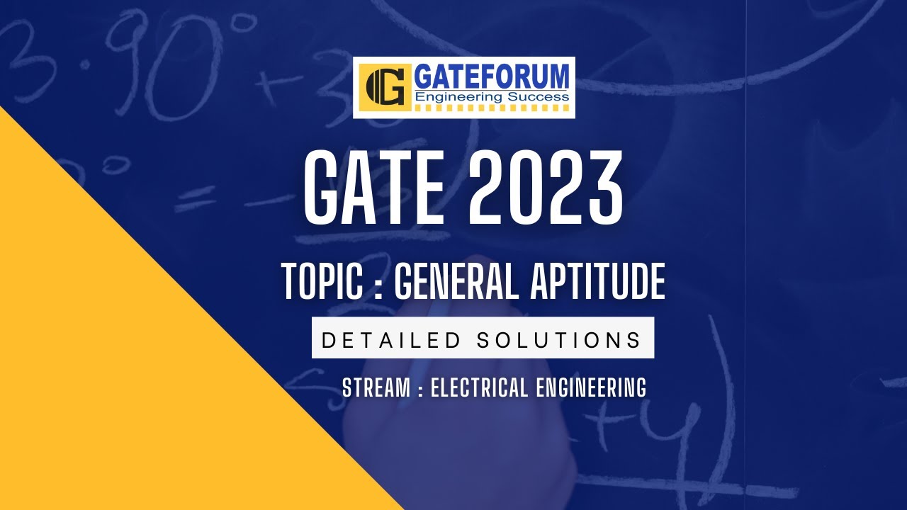 GATE 2023 Exam Solutions I General Aptitude I Electrical Engineering